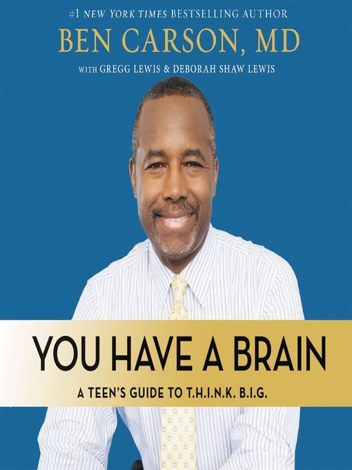 Title details for You Have a Brain by Ben Carson, M.D. - Available